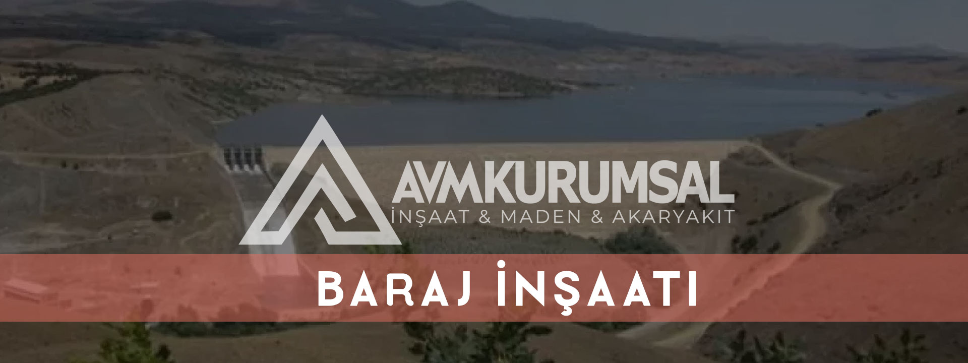 Slider 6 – Baraj İnşaatı